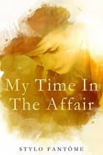 Okładka My Time in the Affair