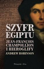 Okładka Szyfr Egiptu. Jean-Francois Champollion i hieroglify