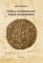 Okładka Wolin w średniowiecznej tradycji skandynawskiej