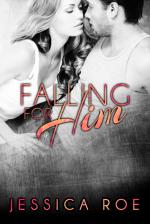 Falling for Him