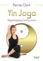 Okładka Yin joga. Najspokojniejszy trening świata