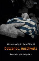 Okładka Dobranoc, Auschwitz. Reportaż o byłych więźniach