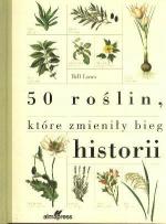 Okładka 50 roślin, które zmieniły bieg historii