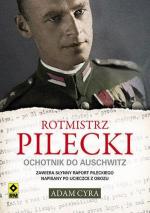 Okładka Rotmistrz Pilecki. Ochotnik do Auschwitz