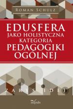 Okładka Edusfera jako holistyczna kategoria pedagogiki ogólnej