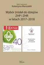 Okładka Wybór źródeł do dziejów ZHP i ZHR w latach 2017 - 2018
