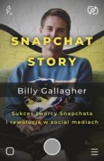 Okładka Snapchat Story. Sukces twórcy Snapchata i rewolucja w social mediach