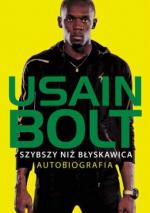 Okładka Usain Bolt, szybszy niż błyskawica. Autobiografia