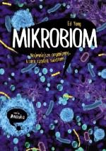 Okładka Mikrobiom. Najmniejsze organizmy, które rządzą światem