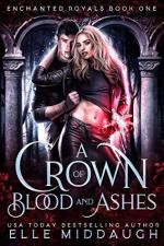 A Crown of Blood and Ashes