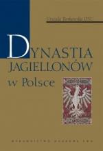 Okładka Dynastia Jagiellonów w Polsce