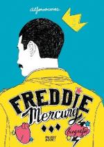 Okładka Freddie Mercury. Biografia ilustrowana