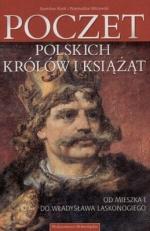 Okładka Poczet polskich królów i książąt. Od Mieszka I do Władysława Laskonogiego