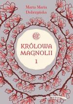 Okładka Królowa Magnolii. Tom 1