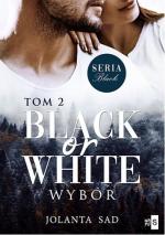 Black or White. Wybór