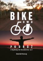 Z Sydney do Szczecina Bike'owa podróża. Część 1