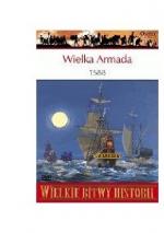 Okładka Wielka Armada 1588. Wyprawa przeciw Anglii