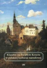 Okładka Klasztor na Świętym Krzyżu w polskiej kulturze narodowej