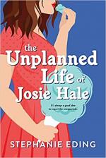 The Unplanned Life of Josie Hale