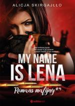 Okładka My name is Lena. Romans mafijny
