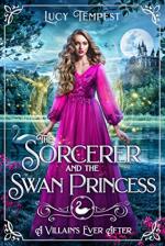 Okładka The Sorcerer and the Swan Princess