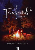 Okładka True Friends 2