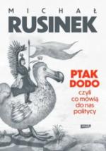 Okładka Ptak Dodo, czyli co mówią do nas politycy