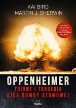 Okładka Oppenheimer. Triumf i tragedia ojca bomby atomowej