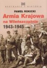 Okładka Armia Krajowa na Wileńszczyźnie 1943-1945