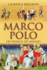 Marco Polo: od Wenecji do Xanadu