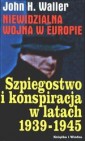 Okładka Niewidzialna wojna w Europie. Szpiegostwo i konspiracja w latach 1939-1945