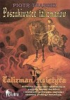 Okładka Poszukiwacze talizmanów - tom 2. Talizman Księżyca