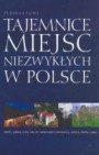 Okładka Tajemnice miejsc niezwykłych w Polsce