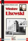 Okładka Architekci miasta Łodzi - Wiesław Lisowski