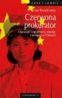 Okładka Czerwona prokurator. Opowieść o przemocy, władzy i korupcji w Chinach