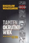 Okładka Tamten okrutny wiek. Nowa historia XX wieku 1914-1990