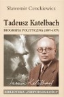 Okładka Tadeusz Katelbach. Biografia polityczna