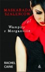 Okładka Wampiry z Morganville: Maskarada szaleńców
