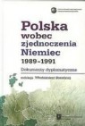 Okładka Polska wobec zjednoczenia Niemiec 1989-1991. Dokumenty dyplomatyczne