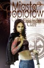Miasto Popiołów. Trylogia Dary Anioła