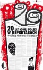 Okładka 20 lat nowej Polski w reportażach według Mariusza Szczygła