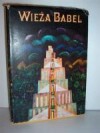 Okładka Wieża Babel: Legendy i mity starożytnego Bliskiego Wschodu