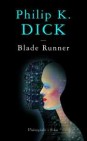 Okładka Blade Runner. Czy androidy marzą o elektrycznych owcach?