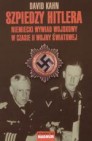 Okładka Szpiedzy Hitlera. Niemiecki wywiad wojskowy w czasie II wojny światowej
