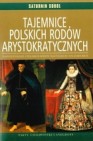 Okładka Tajemnice polskich rodów arystokratycznych