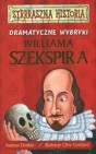 Okładka Dramatyczne wybryki Williama Szekspira