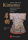 Okładka Kimono. Jego dzieje i miejsce w japońskiej kulturze