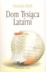 Dom tysi&Auml;�ca latarni