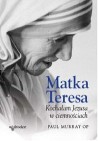 Okładka Matka Teresa. Kochałam Jezusa w ciemnościach