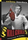 Okładka Kill Grill. Restauracja od kuchni